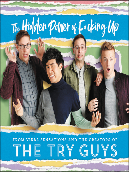 Title details for The Hidden Power of F*cking Up by The Try Guys - Available